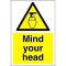 Mind Your Head Sign - semi-rigid plastic 20cm x 30cm